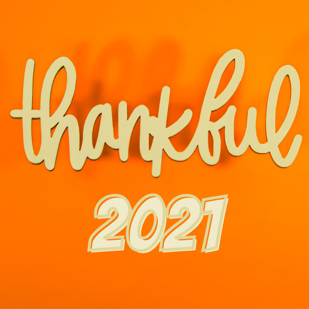 What are we thankful for in 2021?